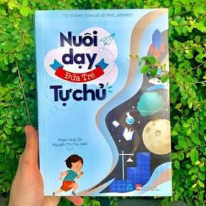 Sách Nuôi dạy đứa trẻ tự chủ